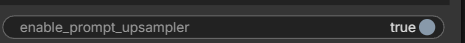 DistilledのワークフローでONになっているenable_prompt_upsampler
